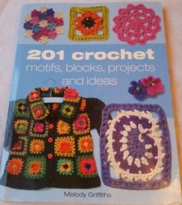 201 crochet motifs blocks projects and ideas by Melody Griffiths
